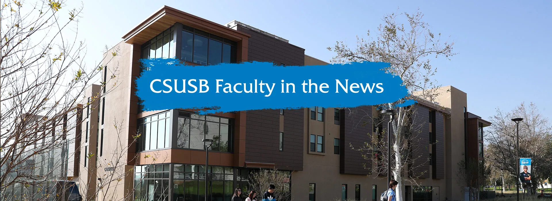 CSUSB housing, Faculty in the News