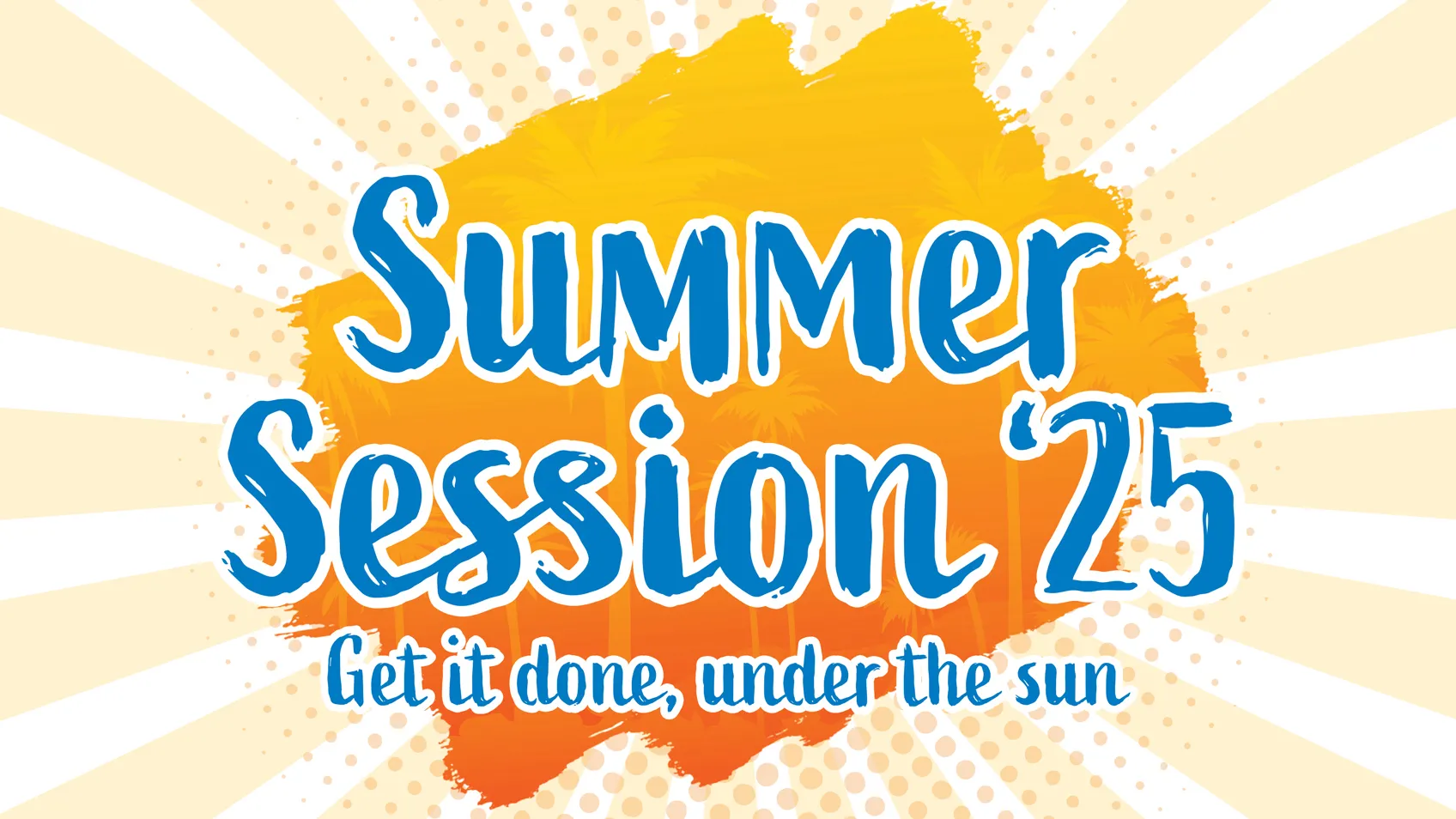Summer Session 2025 graphic