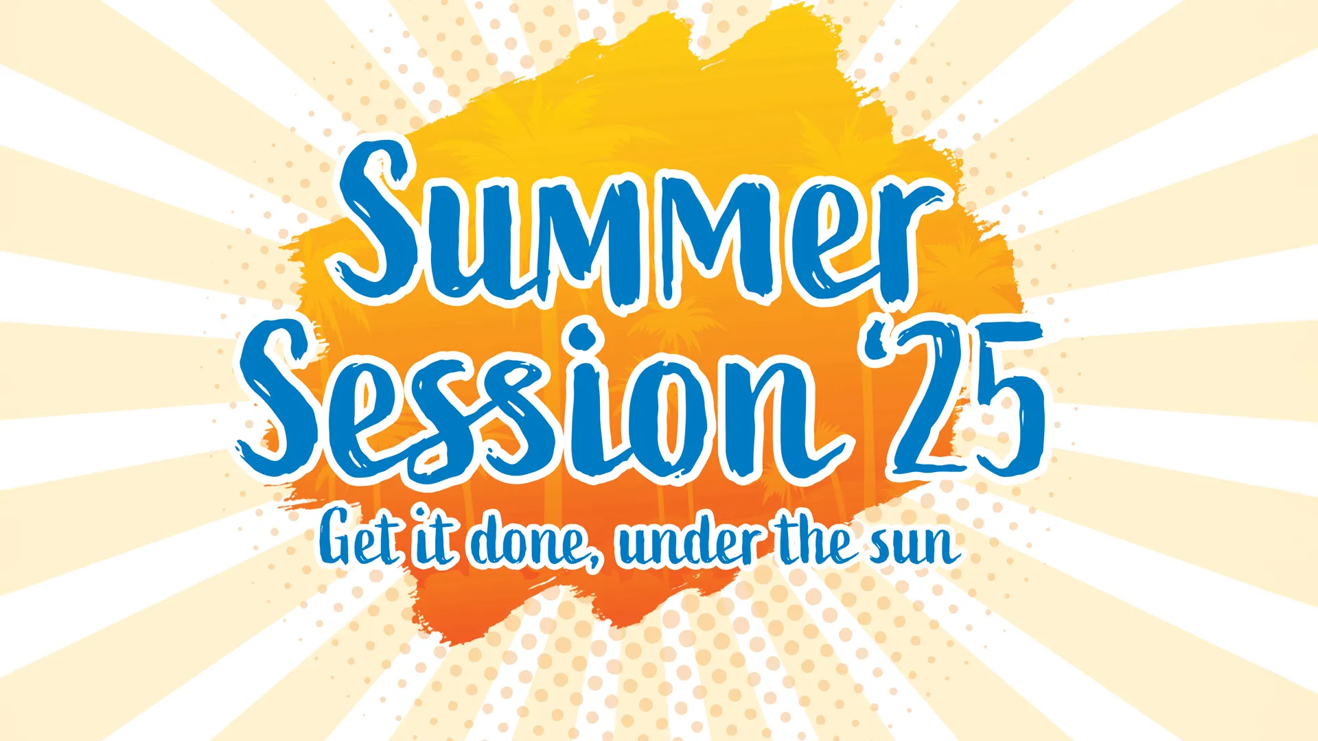 Summer Session 2025 graphic