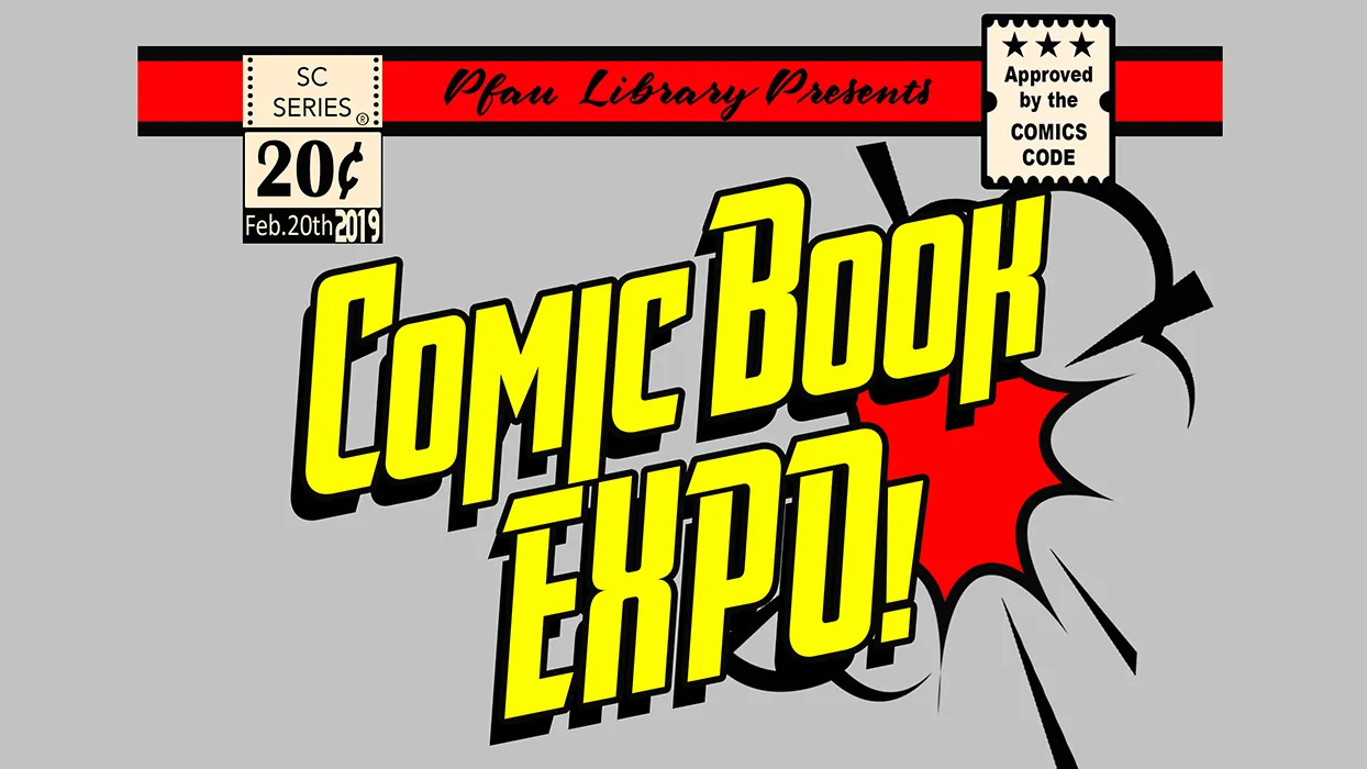 CSUSB’s Pfau Library to host second annual Comic Book Expo in February