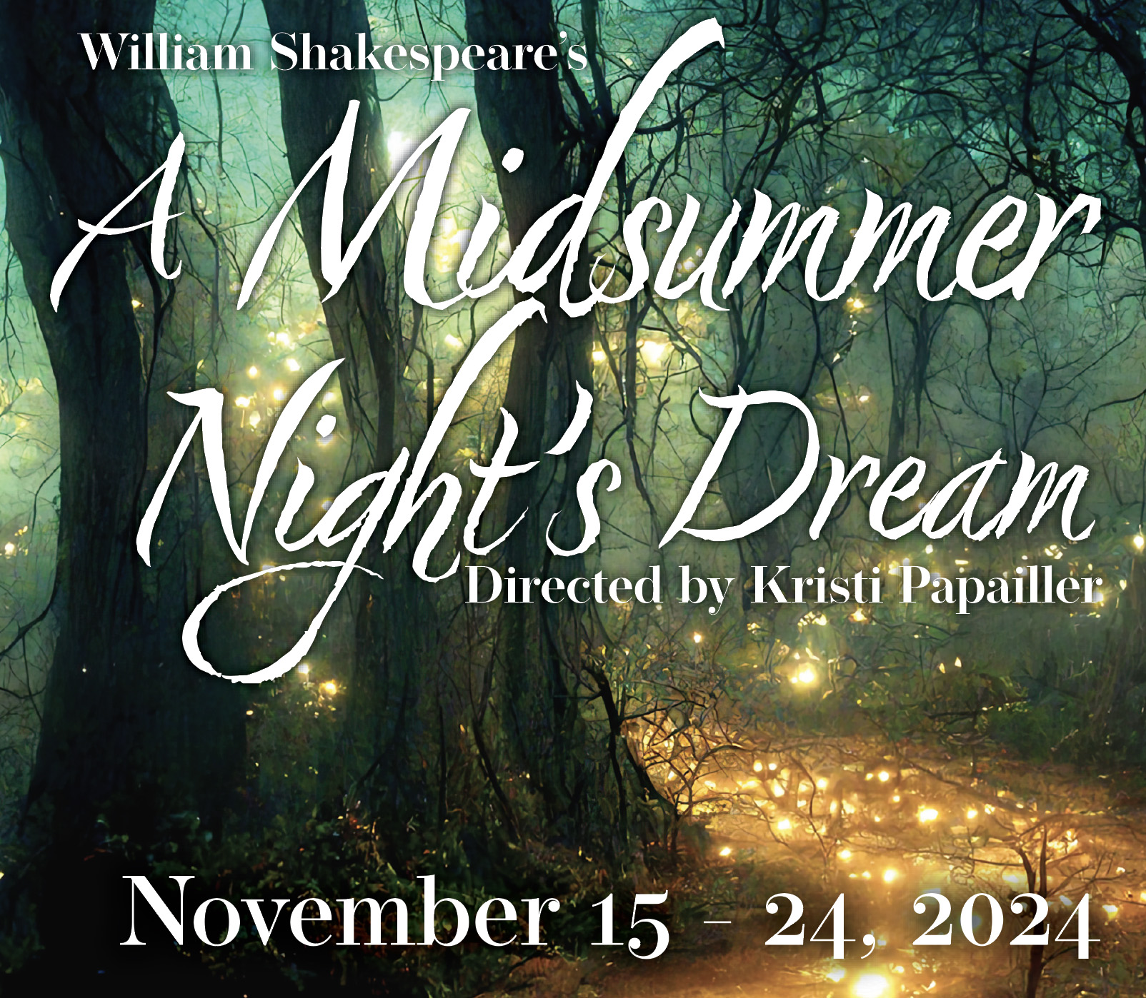 A Midsummer Nights Dream Nov. 15-24, 2024