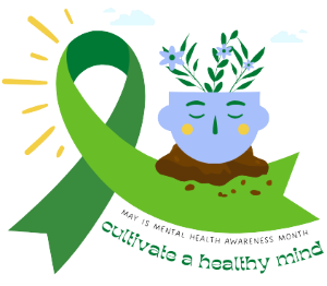 Mental Health Awareness Month, 'Cultivate a Healthy Mind'